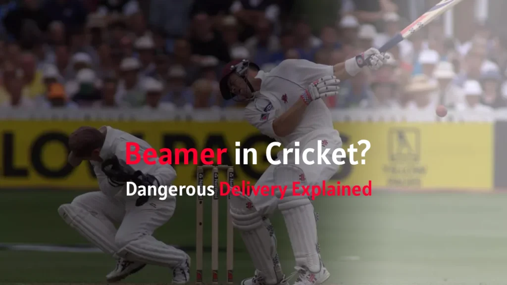 What Is a Beamer in Cricket? Dangerous Delivery Explained beamer-in-cricket-explained