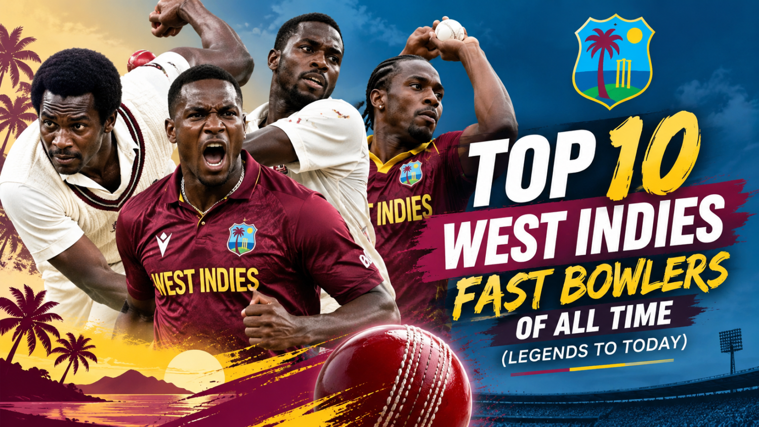 Top 10 West Indies Fast Bowlers of All Time (Legends to Today) west-indies-fast-bowlers-banner